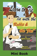 Learn To Tie A Tie With The Rabbit And The Fox - Mini Book: Activity Book - Paperback