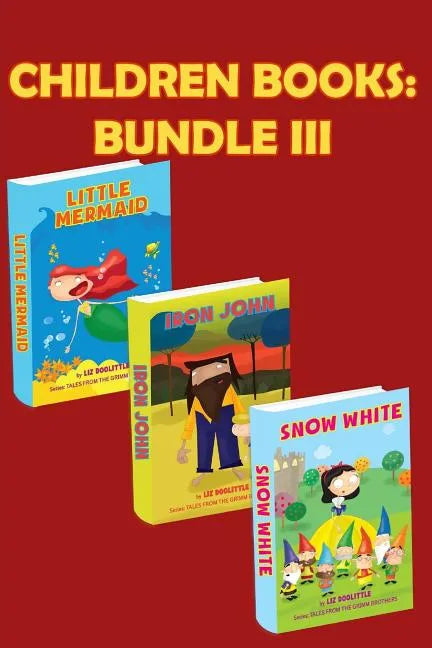Grimm Tales Bundle III .: Three beautiful rhyming books for children. Pay 2 books and get 3 for endless fun and learning - Paperback