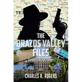 The Brazos Valley Files: Cooperation and Change - Paperback