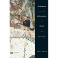 Go-betweens and the Colonization of Brazil: 1500-1600 - Paperback