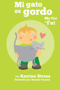 Mi gato es gordo: My Cat is Fat (Xist Bilingual Spanish English) - Paperback