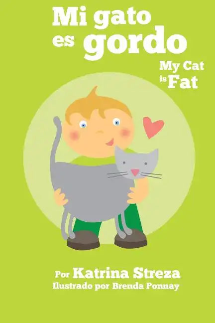 Mi gato es gordo: My Cat is Fat (Xist Bilingual Spanish English) - Paperback