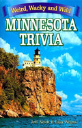 Minnesota Trivia: Weird, Wacky and Wild - Paperback