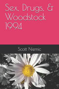 Sex, Drugs, & Woodstock 1994 - Paperback