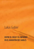 Entre el cielo y el infierno en la maratón des sables - Paperback