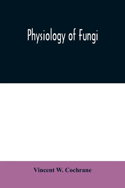 Physiology of fungi - Paperback
