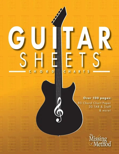 Guitar Sheets Chord Chart Paper: Over 100 pages of Blank Chord Chart Paper, TAB + Staff Paper, & more - Paperback