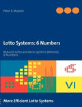 Lotto Systems: 6 Numbers: Reduced Lotto and Keno Systems (Wheels): 6 Numbers - Paperback