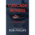 Cascade Witness: A Luke McCain Novel - Paperback