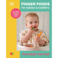 Finger Foods for Babies and Toddlers: From the No. 1 Children's Cookbook Author - Hardcover