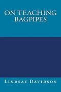 On Teaching Bagpipes - Paperback