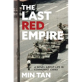 The Last Red Empire: A Story About Living in Communist China - Paperback