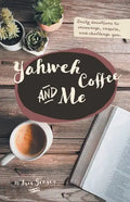Yahweh Coffee and Me - Paperback