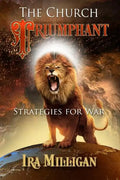 The Church Triumphant: Strategies for War - Paperback