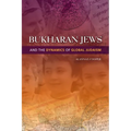 Bukharan Jews and the Dynamics of Global Judaism - Paperback