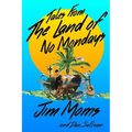 Tales From The Land Of No Mondays - Paperback