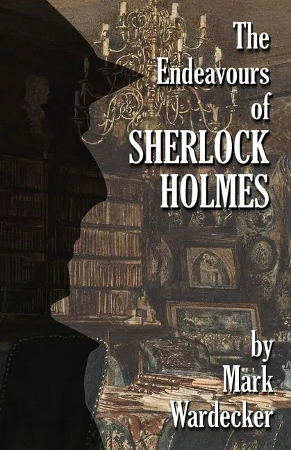 The Endeavours of Sherlock Holmes - Paperback