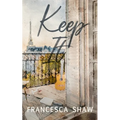 Keep It: An Enemies to Lovers, Workplace Romance, Set in Paris - Paperback
