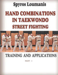 Hand Combinations in Taekwondo Street Fighting: Training and Applications - Paperback