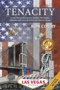 Tenacity: A Vegas Businessman Survives Brooklyn, the Marines, Corruption and Cancer to Achieve the American Dream: A True Life Story - Paperback