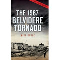 The 1967 Belvidere Tornado - Hardcover