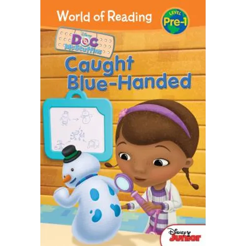 Doc McStuffins: Caught Blue-Handed: Caught Blue-Handed - Library Binding
