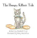 The Hungry Kitten's Tale - Hardcover