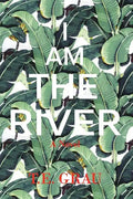 I Am The River - Paperback