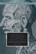Medicine and the Seven Deadly Sins in Late Medieval Literature and Culture - Hardcover