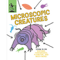Microscopic Creatures - Library Binding