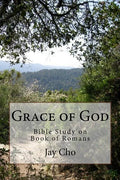 Grace of God: Bible Study on Book of Romans - Paperback