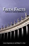 Faith Facts: Answers to Catholic Questions Vol. I - Paperback
