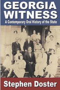 Georgia Witness: A Contemporary Oral History of the State - Paperback