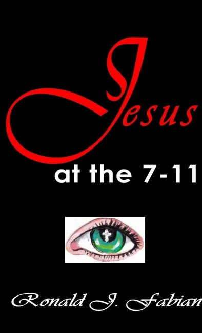 Jesus at the 7-11 - Paperback