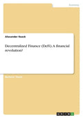 Decentralized Finance (DeFi). A financial revolution? - Paperback