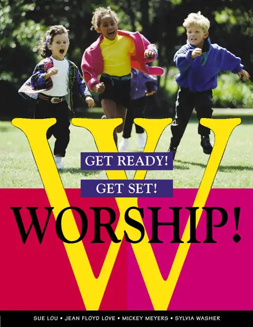 Get Ready! Get Set! Worship! - Paperback