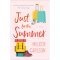Just for the Summer - Library Binding