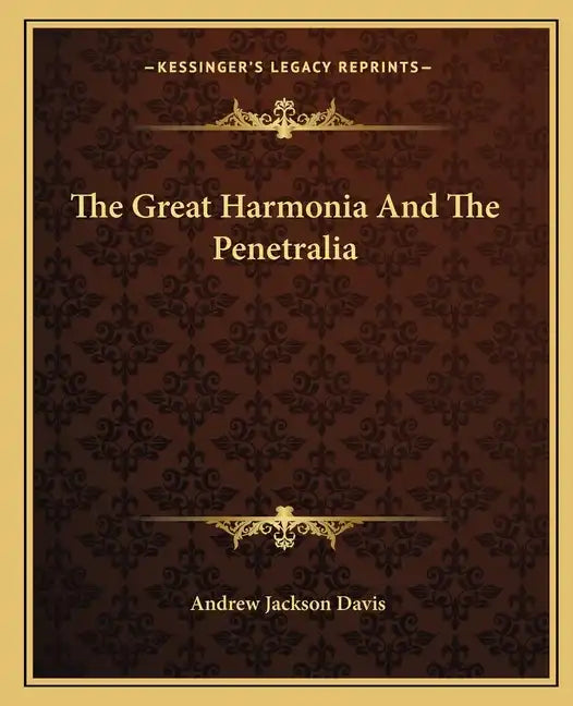 The Great Harmonia and the Penetralia - Paperback
