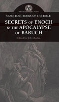 More Lost Books of the Bible: The Secrets of Enoch & the Apocalypse of Baruch - Hardcover