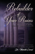 Rebuilder of Your Ruins Devotional: 21 Days of Messianic Miracles - Paperback