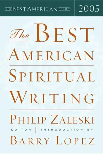 The Best American Spiritual Writing 2005 - Paperback