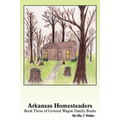 Arkansas Homesteaders: Book 3 of Covered Wagon Family Books - Paperback