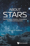 About Stars: Their Formation, Evolution, Compositions, Locations and Companions - Paperback