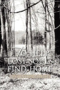 To Help Lost Souls Find Home - Paperback