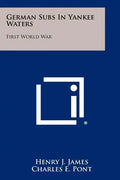 German Subs In Yankee Waters: First World War - Paperback