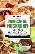 The Medicinal Mushroom Starter Handbook: 18 Healing Mushrooms, Foraging & Usage Tips, Recipes and FAQ's - Paperback
