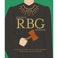 Pocket Rbg Wisdom: Supreme Quotes and Inspired Musings from Ruth Bader Ginsburg - Hardcover