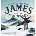 James and the Mountain - Hardcover