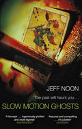 Slow Motion Ghosts - Paperback