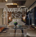 A Wealth of Insight: The World's Best Luxury Hoteliers on Leadership, Management, and the Future of 5-Star Hospitality - Hardcover